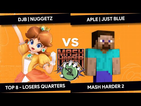 MASH HARDER 2 - djb | Nuggetz (Daisy) vs APLE | Just Blue (Steve) - Top 8 Losers Quarters