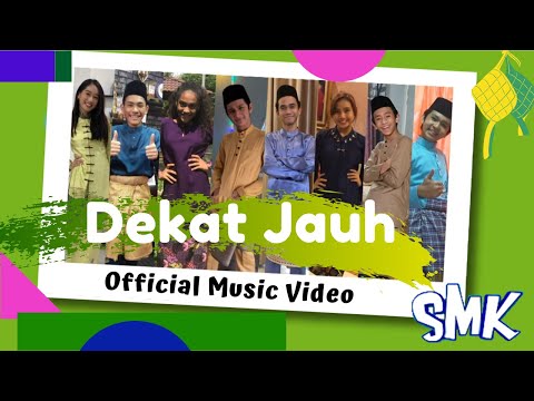 Dekat Jauh - Wafiy, Erissa, Fikry, Aniq, Kashika, Arena, Idan [Official MV] | Lagu Raya Cov-Eid SMK