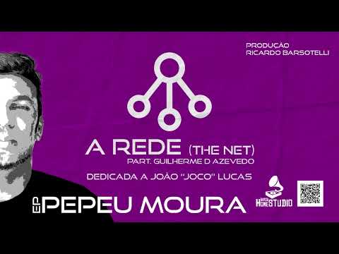 A Rede - Pepeu Moura