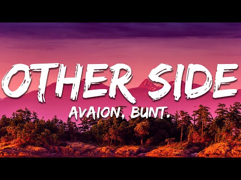 AVAION, BUNT. - Other Side (Lyrics)