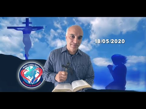 Reflexão do Evangelho 18/05/2020 - Marquinhos