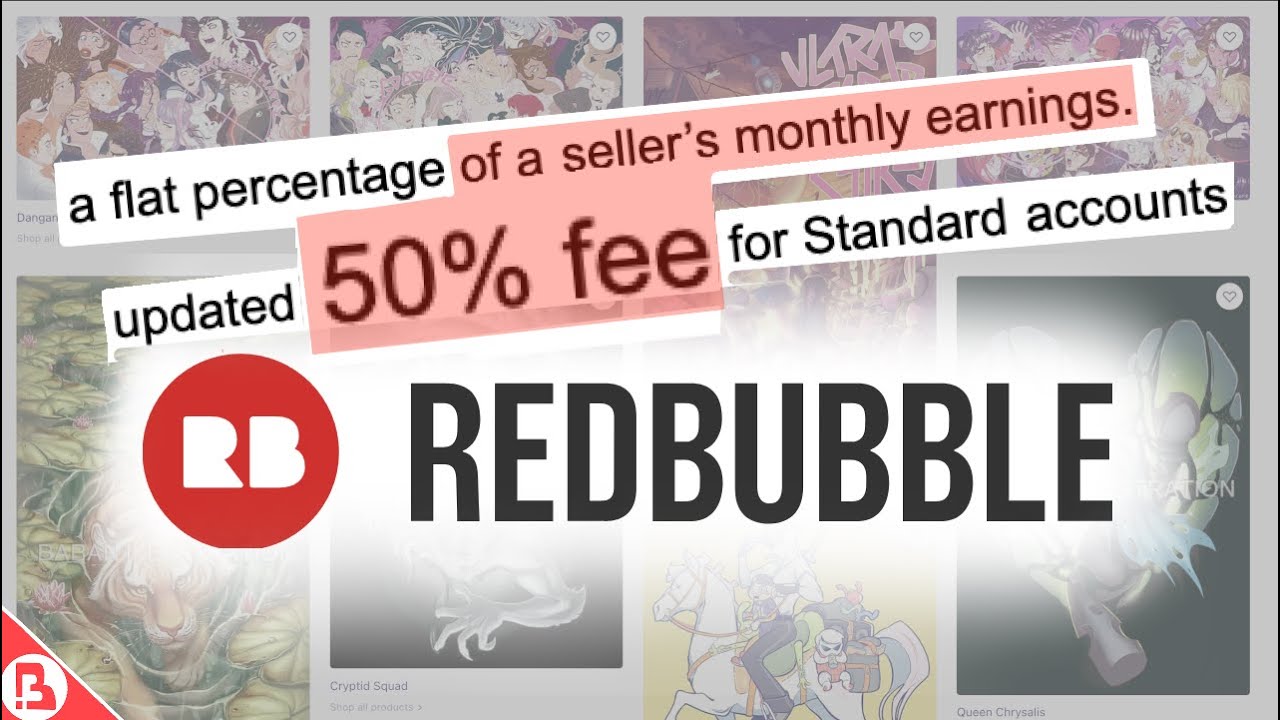 Redbubble to take HALF of Artist profits (minimum) on Standard Accounts  - An update on Merch