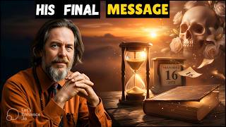 Alan Watts Final Message Before He Died | His Last Profound Truth