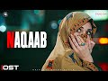 Naqaab OST Music Video Yashal Shahid Ali Ansari Hina Tariq Pakistani Drama OST