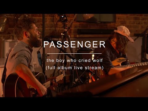 Passenger | The Boy Who Cried Wolf (Album Live Stream)