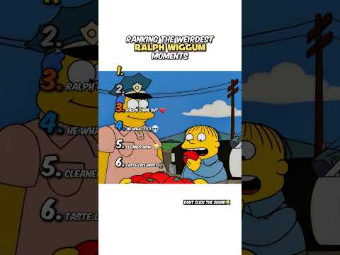 Ranking Weirdest Ralph Wiggum Moments 😭