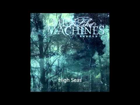 Men Like Machines - High Seas
