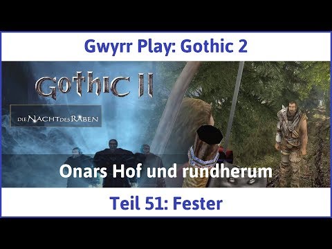 Gothic 2 Teil 51: Fester - Let's Play