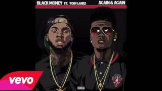 Black Money - Again & Again Feat. Tory Lanez [New Song] [Official Audio]