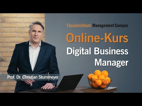 Online-Kurs "Digital Business Manager" von Prof. Stummeyer beim Handelsblatt Management Campus