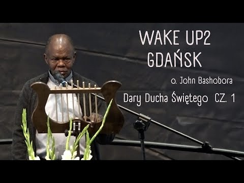 Father John Bashobora - Gifts of the Holy Spirit Part 1