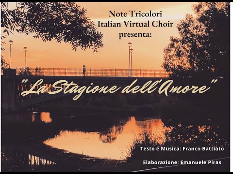 Note Tricolori - Italian Virtual Choir, "La Stagione dell'Amore" (Franco Battiato)