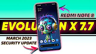 [Deep Review] EVOLUTION X 7.7 ROM Ft. Redmi Note 8/8T || New Changelogs, Features & Customizations 🔥