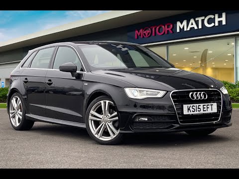 Used 2015 Audi A3 1.4 TFSI CoD S line Sportback S Tronic at Chester | Motor Match Used Cars for Sale