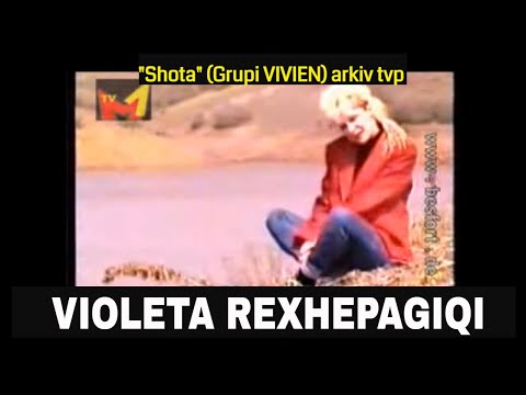 Violeta Rexhepagiqi - Shota (Grupi VIVIEN - arkiv tvp)
