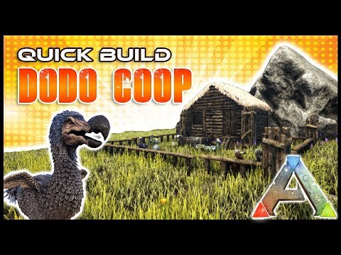 Quick Build | Dodo Coop | Ark Survival Evolved