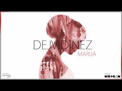 Dejvid Nez - Marija (Official Audio)