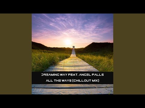 All the Ways (feat. Angel Falls)