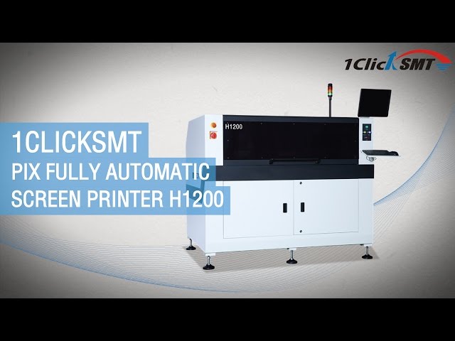 1Clicksmt PIX Fully Automatic Screen Printer H1200