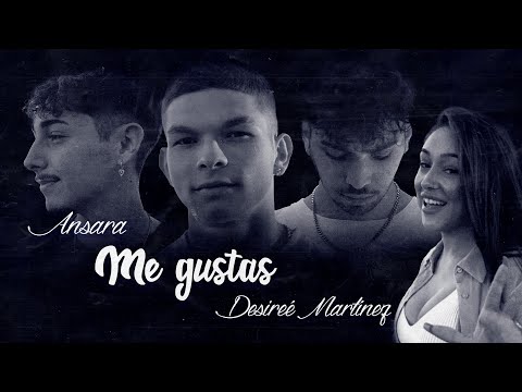 Ansara, Desireé Martínez - Me gustas (Vídeo Oficial)