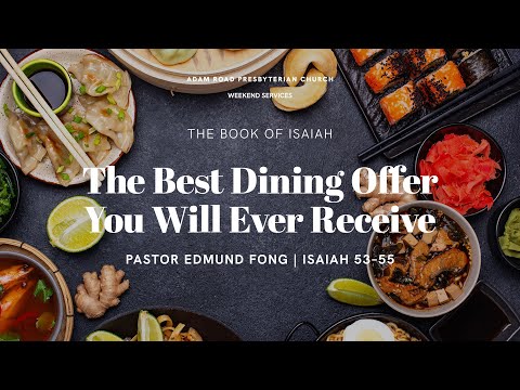Das beste Speiseangebot, das Sie je erhalten werden: Jesaja 53–55 – ARPC-Wochenendgottesdienst