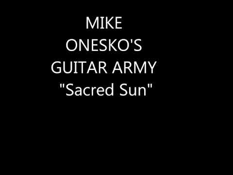 MIKE ONESKO'S GUITAR ARMY - "Sacred Sun"(Feat. Riffmaster supreme Martin J. Andersen)