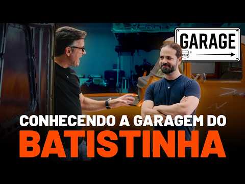 BATISTINHA REVELOU todos os PROJETOS DELE | GARAGE com BATISTINHA
