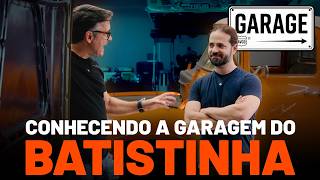 BATISTINHA REVELOU todos os PROJETOS DELE | GARAGE com BATISTINHA