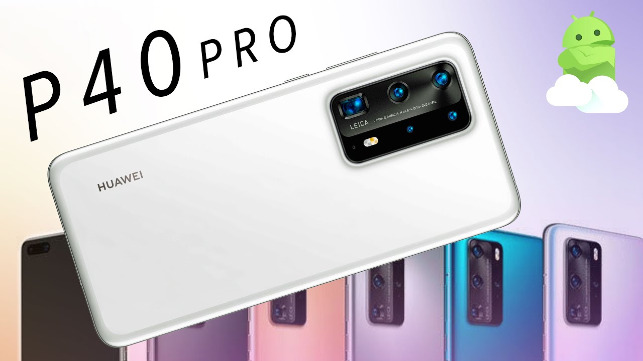 Huawei P40 Pro: 10X Zoom, 5000 mAh, NO Google! [Leaks, Specs, Release Date] - YouTube