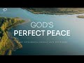 Perfect Peace Of God Prayer Meditation Relaxation Music God S Promises