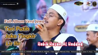 Download lagu Cengkok Terbarunya HABIB HASAN AL HADDAD‼️ Jangan Baper Iya 🤭 Joko Tingkir - Turi Putih - Lir ilir mp3