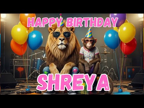 SHREYA Happy Birthday Song - Happy Birthday Shreya