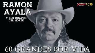 Ramon Ayala Éxitos 60 Grandes Por Vida! Audio Oficial Remasterizado