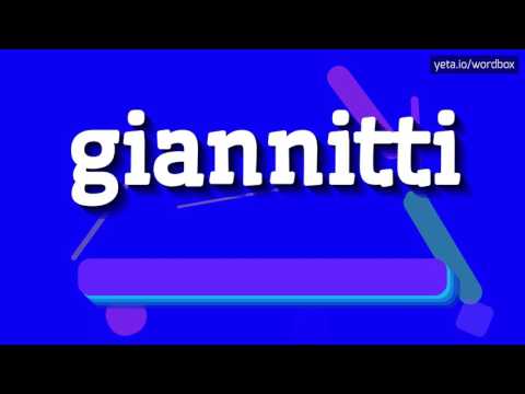 GIANNITTI - HOW TO PRONOUNCE IT!?