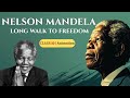 Nelson Mandela Long Walk To Freedom Class 10 Class 10 English Chapter 2 Full Animated Explanation