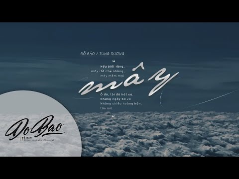Lyrics Video | Đỗ Bảo - Mây / Tùng Dương