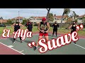 Suave El Alfa Zumba Coreografía Suave Coreó El Alfa Zumba Suave El Alfa Choreography