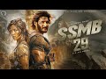SSMB 29 Mahesh Babu New South Adventure Movie In Hindi Dubbed 2025 New Action Movie