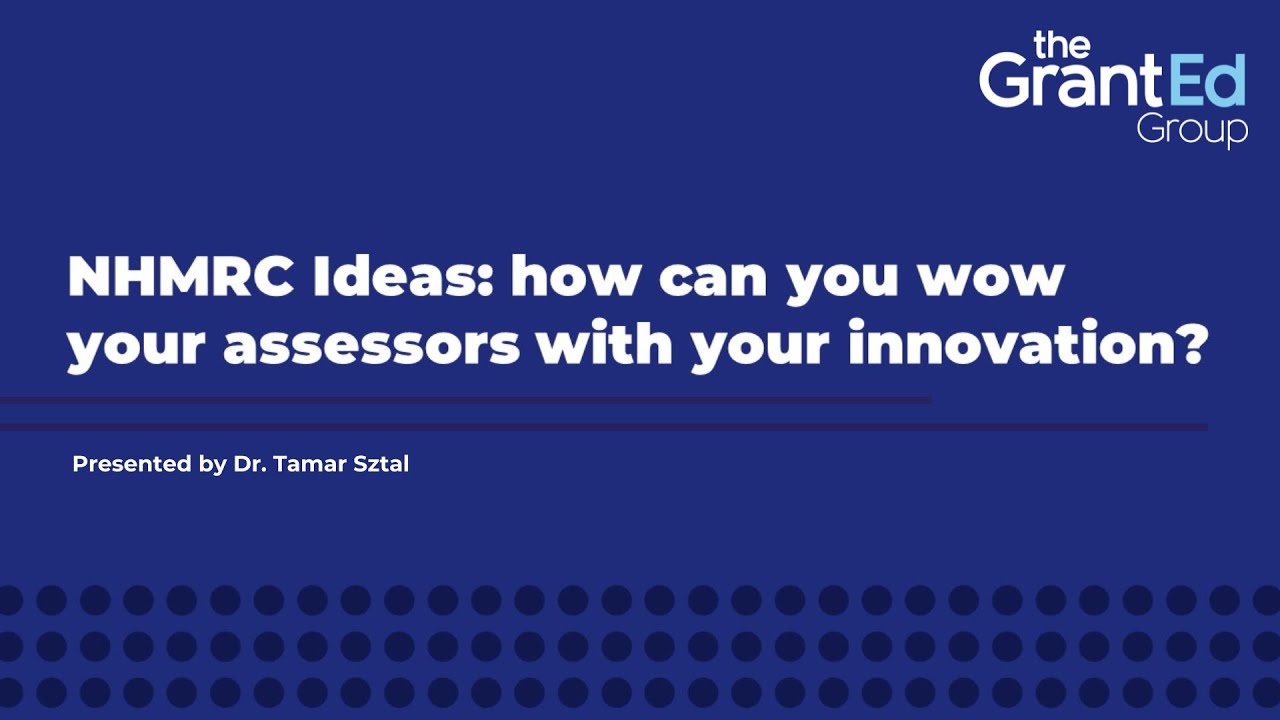 NHMRC Ideas Grants: How can you wow your assessors with your innovation?