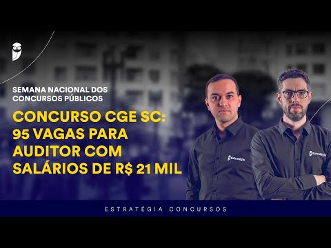 CGE SC Competition: 95 vacancies for Auditor with salaries of R$ 21 thousand