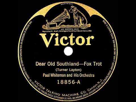 1921 Paul Whiteman - Dear Old Southland