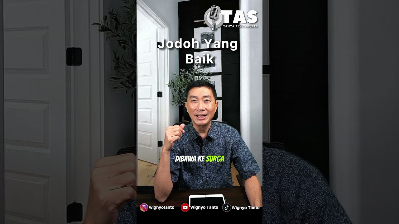 TAS#319 Jodoh Yang Baik