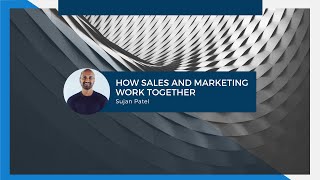 How Sales and Marketing Work Together