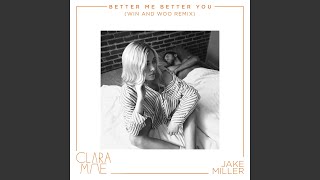 Better Me Better You (Win and Woo Remix)