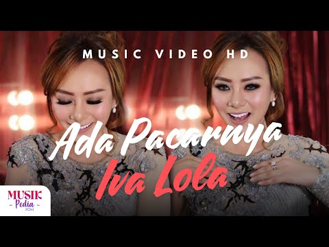Iva Lola - Ada Pacarnya (Official Music Video)