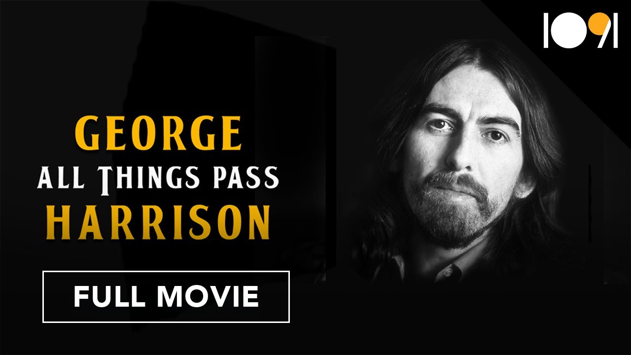 George Harrison: All Things Pass (FULL MOVIE)