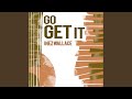 Go Get It - Inez Wallace - Topic Go Get It
