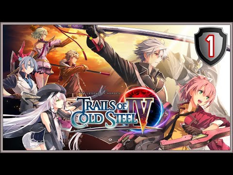 Trails Of Cold Steel IV Walkthrough PC Beginning Part 1