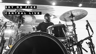 Drums Live Multicam - Sky On Fire &amp; Start up The Party - Central Live