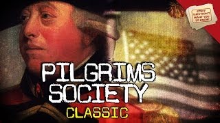 What is the Pilgrims Society? | CLASSIC | @ConspiracyStuff